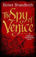 Benet Brandreth - The Spy of Venice: A William Shakespeare Novel - 9781785770371 - V9781785770371