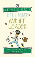 Andy Cope - The Art of Being a Brilliant Middle Leader - 9781785830235 - V9781785830235