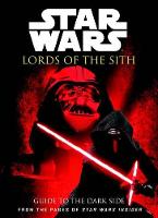 Christie Golden - Star Wars - Lords of the Sith: Guide to the Dark Side - 9781785851919 - V9781785851919