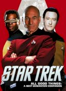 Christie Golden - Star Trek: All Good Things. A Next Generation Companion - 9781785855948 - V9781785855948