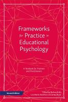 Barbara Kelly - Frameworks for Practice in Educational Psychology, Second Edition: A Textbook for Trainees and Practitioners - 9781785920073 - V9781785920073