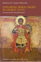  - Exploring Moral Injury in Sacred Texts (Studies in Religion and Theology) - 9781785927560 - V9781785927560