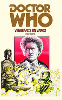 Philip Martin - Doctor Who: Vengeance on Varos - 9781785940408 - V9781785940408