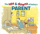 Tony Husband - The Ups and Downs of Being a Parent - 9781785997051 - V9781785997051