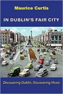 Paperback - In Dublin's Fair City: Discovering Dublin, Discovering Music - 9781786051394 - 9781786051394