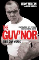 Peter Gerrard - The Guv'nor in His Own Words - 9781786063823 - 9781786063823