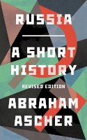 Ascher, Abraham - Russia: A Short History - 9781786071422 - 9781786071422