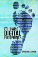 David McCaddon - Following Digital Footprints - 9781786124883 - V9781786124883