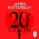James Patterson - 20th Victim: Three cities. Three bullets. Three murders. (Women’s Murder Club 20) - 9781786143204 - V9781786143204