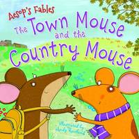 Belinda Gallagher (Ed.) - Aesop´s Fables the Town Mouse and the Country Mouse - 9781786170019 - V9781786170019