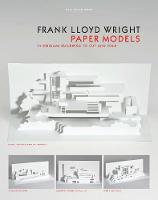 Marc Hagan-Guirey - Frank Lloyd Wright Paper Models: 14 Kirigami Models to Cut and Fold - 9781786270061 - V9781786270061