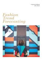 Gwyneth Holland - Fashion Trend Forecasting - 9781786270580 - V9781786270580