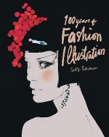 Cally Blackman - 100 Years of Fashion Illustration - 9781786270689 - V9781786270689