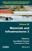 Jean-Michel Torrenti (Ed.) - Materials and Infrastructures 2 - 9781786300317 - V9781786300317