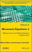 Michel Borel - Movement Equations 2: Mathematical and Methodological Supplements - 9781786300331 - V9781786300331