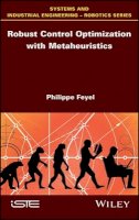 Philippe Feyel - Robust Control Optimization with Metaheuristics - 9781786300423 - V9781786300423