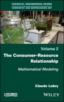 Claude Lobry - The Consumer-Resource Relationship: Mathematical Modeling - 9781786300447 - V9781786300447