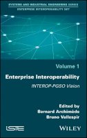 Bernard Archimède (Ed.) - Enterprise Interoperability: INTEROP-PGSO Vision - 9781786300843 - V9781786300843