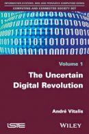 André Vitalis - The Uncertain Digital Revolution - 9781786300867 - V9781786300867