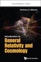 Christian G Boehmer - Introduction To General Relativity And Cosmology - 9781786341181 - V9781786341181