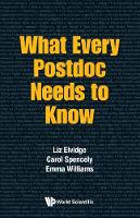 Liz Elvidge - What Every Postdoc Needs to Know - 9781786342355 - V9781786342355