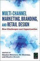 Charles Mcintyre - Multi-Channel Marketing, Branding and Retail Design: New Challenges and Opportunities - 9781786354563 - V9781786354563