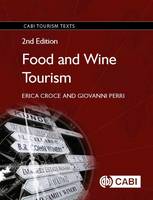 Erica Croce - Food and Wine Tourism: Integrating Food, Travel and Terroir - 9781786391278 - V9781786391278