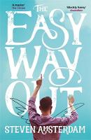 Steven Amsterdam - The Easy Way Out - 9781786480842 - V9781786480842