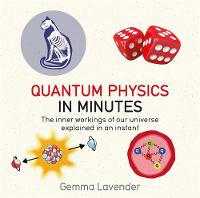 Gemma Lavender - Quantum Physics in Minutes - 9781786481214 - V9781786481214