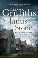 Elly Griffiths - The Janus Stone: The Dr Ruth Galloway Mysteries 2 - 9781786482129 - V9781786482129