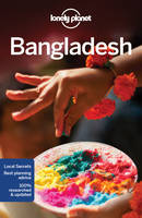 Clammer, Paul, Mahapatra, Anirban - Lonely Planet Bangladesh (Travel Guide) - 9781786572134 - 9781786572134