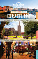 Lonely Planet, Davenport, Fionn - Lonely Planet Make My Day Dublin (Travel Guide) - 9781786578983 - KOG0000282