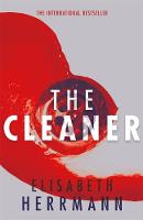 Elisabeth Herrmann - The Cleaner: A gripping thriller with a dark secret at its heart - 9781786580207 - V9781786580207