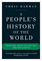 Chris Harman - A People´s History of the World: From the Stone Age to the New Millennium - 9781786630810 - V9781786630810
