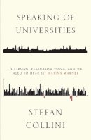 Stefan Collini - Speaking of Universities - 9781786631398 - V9781786631398