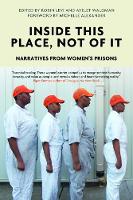 Voice Of Witness - Inside This Place, Not of it: Narratives from Women´s Prisons - 9781786632289 - V9781786632289