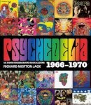 Richard Morton Jack - Psychedelia: 101 Iconic Underground Rock Albums, 1966-1970 - 9781786750280 - V9781786750280