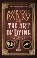 Ambrose Parry - The Art of Dying - 9781786896698 - 9781786896698