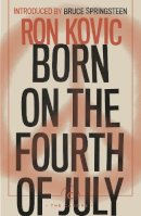 Ron Kovic - Born on the Fourth of July (Canons) - 9781786897459 - 9781786897459