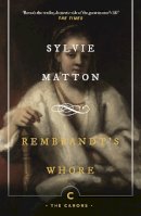 Sylvie Matton - Rembrandt's Whore (Canons) - 9781786898678 - 9781786898678