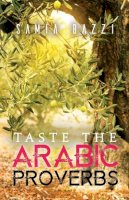 Samia Bazzi - Taste The Arabic Proverbs - 9781786934512 - V9781786934512