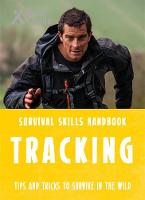 Bear Grylls - Bear Grylls Survival Skills: Tracking - 9781786960306 - V9781786960306