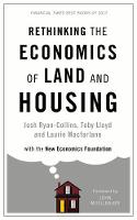 Ryan-Collins, Josh, Macfarlane, Laurie, Lloyd, Toby - The Rethinking the Economics of Land and Housing - 9781786991188 - V9781786991188