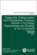 Rodolphe Durand - From Categories to Categorization: Studies in Sociology, Organizations and Strategy at the Crossroads - 9781787142398 - V9781787142398