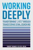 Robert Barner - Working Deeply: Transforming Lives Through Transformational Coaching - 9781787144248 - V9781787144248