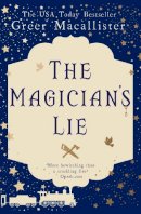 Greer Macallister - The Magician's Lie - 9781787199965 - V9781787199965