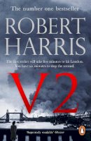 Robert Harris - V2: From the Sunday Times bestselling author - 9781787460980 - 9781787460980