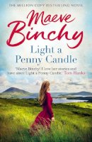 Maeve Binchy - Light A Penny Candle - 9781787461536 - 9781787461536
