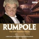 John Mortimer - Rumpole and the Old Familiar Faces: A BBC Radio 4 full-cast dramatisation - 9781787534537 - V9781787534537