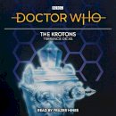 Terrance Dicks - Doctor Who: The Krotons: 2nd Doctor Novelisation - 9781787539433 - V9781787539433